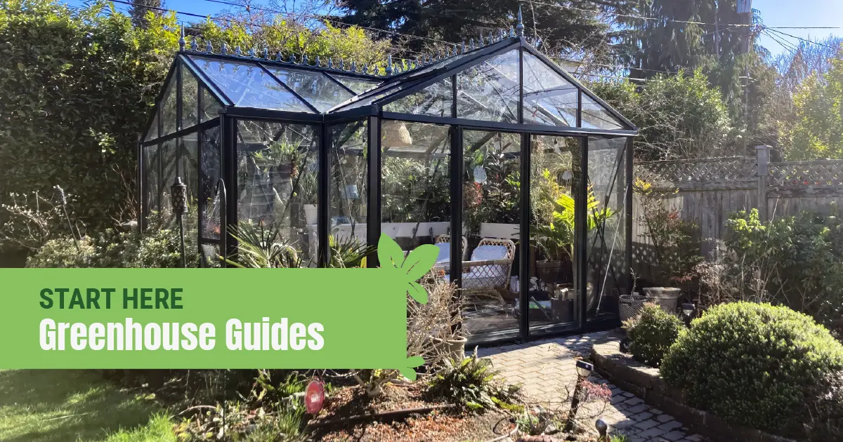 Glass Orangerie in a nice backyard with the text: Start Here - Greenhouse Guides